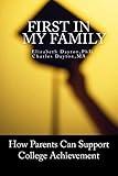 First in my Family: How parents can support college achievement