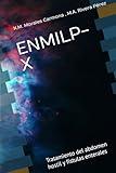 ENMILP-X: Tratamiento del abdomen hostil y fístulas enterales (Spanish Edition)