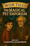 Wish Tales: The Magical Pet Emporium