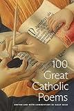 100 Great Catholic Poems