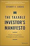 The Taxable Investor's Manifesto: Wealth Management Strategies to Last a Lifetime