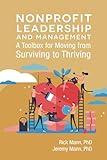 Nonprofit Leadership and Management: A Toolbox For Moving From Surviving to Thriving (Clarion Toolbox Series)