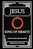JESUS, King of Hearts: Truth in Lyrics, Scripture in Song