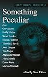 Great British Horror 10: Something Peculiar
