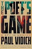 The Poet's Game: A Spy in Moscow