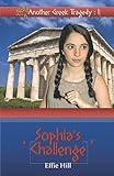 (Not) Another Greek Tragedy: 1 Sophia's Challenge