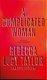 A Complicated Woman: The hotly anticipated literary debut by SELF ESTEEM