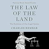 The Law of the Land: The Evolution of Our Legal System