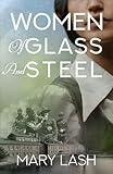 Women of Glass and Steel