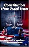 Constitution of the United States: Full text with all amendments + reference materials (U.S. Law)