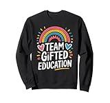 Team Gifted Education, School Ed Teacher And Gate Teacher Sweatshirt