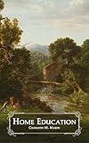 Home Education (The Home Education Series - Illustrated)