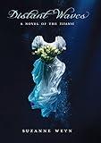 Distant Waves: A Novel of the Titanic
