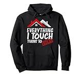 Everything I Touch Turns To Sold Funny Realtor Real Estate Pullover Hoodie