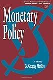 Monetary Policy (National Bureau of Economic Research Studies in Business Cycles Book 29)
