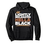 Lightly Melanated Hella Black Afro Queen African American Pullover Hoodie