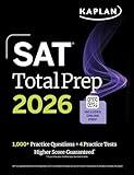 SAT Total Prep 2026: Includes 4 Full Length Practice Tests, 1,100+ Practice Questions + 1 Year Access to Online Quizzes and Video Lessons and Tutorials (Kaplan Test Prep)
