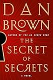The Secret of Secrets: A Novel (Robert Langdon Book 6)