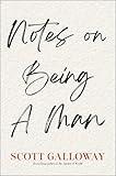 Notes on Being a Man