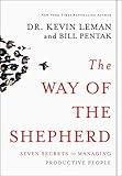 The Way of the Shepherd: Seven Secrets to Managing Productive People