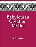Babylonian Creation Myths (Mesopotamian Civilizations)