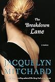 The Breakdown Lane: A Novel