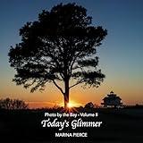 Today's Glimmer: Photo by the Bay, Volume II