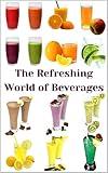 The Refreshing World of Beverages