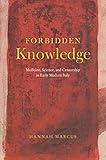 Forbidden Knowledge: Medicine, Science, and Censorship in Early Modern Italy