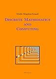 Discrete Mathematics & Computing: A Set of Lectures