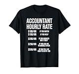 Funny Accountant Hourly Rate Accounting CPA Humor T-Shirt