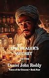 The Healer's Secret: Ibn Sina (Voices of the Crescent Book 4)
