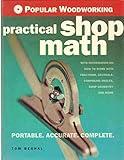 Popular Woodworking Practical Shop Math: Portable,Accurate,Complete