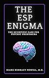 The ESP Enigma: The Scientific Case for Psychic Phenomena