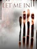 Let Me In