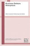 Business Debtors Anonymous: Debtors Anonymous Conference-Approved Literature