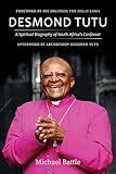 Desmond Tutu: A Spiritual Biography of South Africa's Confessor