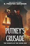 Putney's Crusade: The Knights of the Rising Sun