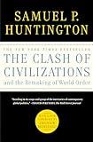 The Clash of Civilizations and the Remaking of World Order