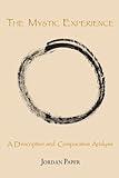 The Mystic Experience: A Descriptive and Comparative Analysis (Religious Studies)