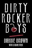 Dirty Rocker Boys: Love and Lust on the Sunset Strip