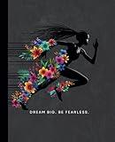 Dream Big. Be Fearless. | Girls’ Track & Field Motivational Journal | Grey Black: Track & Field Inspirational Notebook with Affirmations for Female ... for Track Practice, Goal Setting, & School.