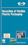 Recycling of Flexible Plastic Packaging (Plastics Design Library)