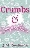 Crumbs and Complications: A MMF Bookstore and Bakery Romance (Heart & Heat Romance)