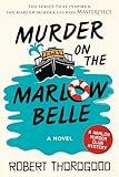 Murder on the Marlow Belle: A Novel (The Marlow Murder Club Book 4)