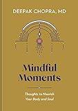 Mindful Moments: Thoughts to Nourish Your Body and Soul