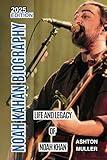 NOAH KAHAN BIOGRAPHY: Life and Legacy of Noah Khan