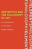 Aesthetics and the Philosophy of Art: An Introduction (Elements of Philosophy)