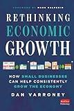 Rethinking Economic Growth: How Small Businesses Can Help Consistently Grow the Economy