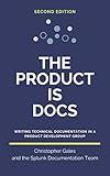 The Product is Docs: Writing technical documentation in a product development group